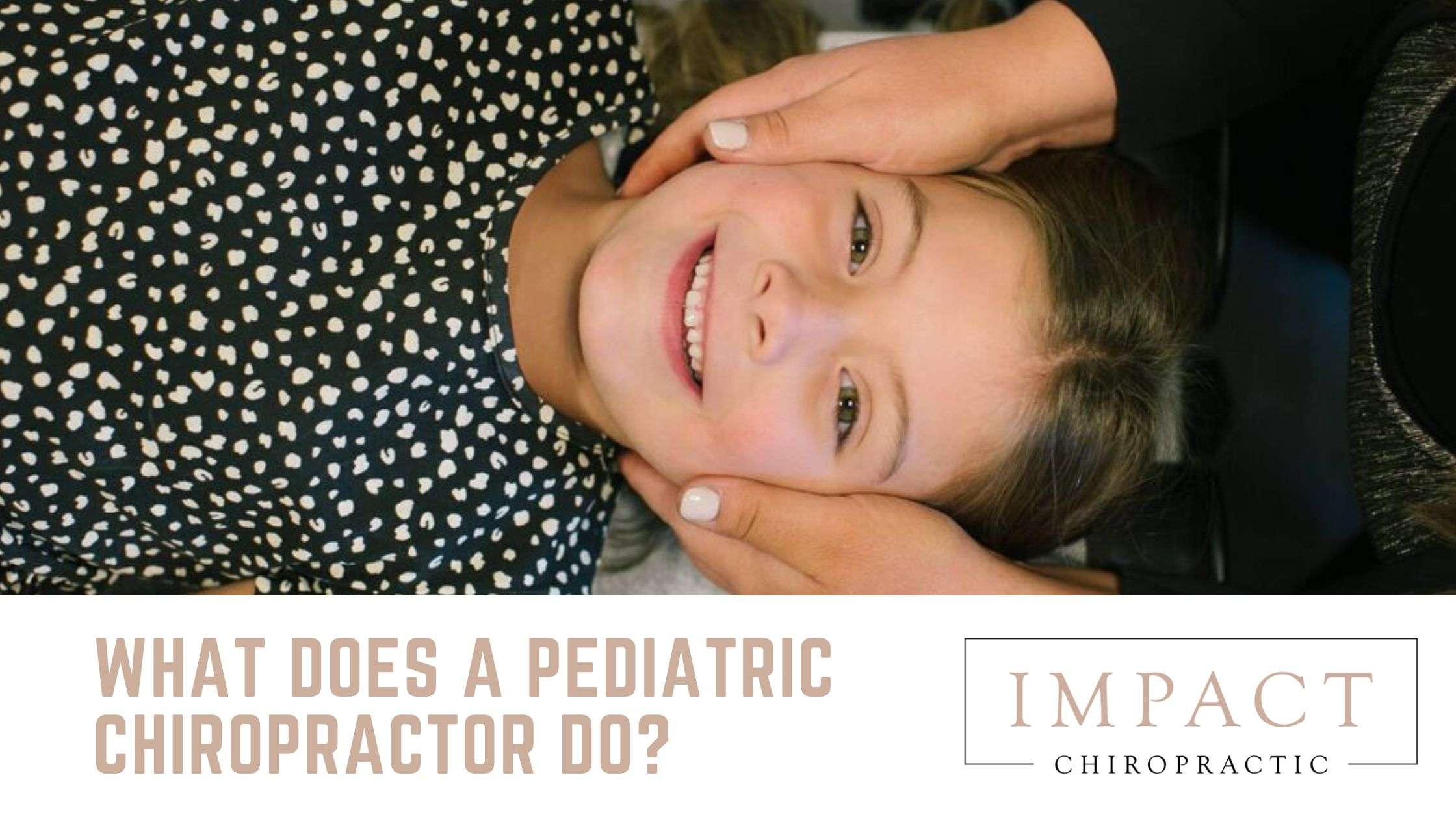 What Does A Pediatric Chiropractor Do?