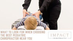What to Look For When Choosing the Best Pediatric Chiropractor Near You Banner Image