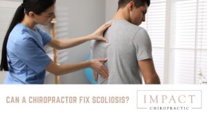 can a chiropractor fix scoliosis?