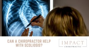 Can a Chiropractor Help with Scoliosis?