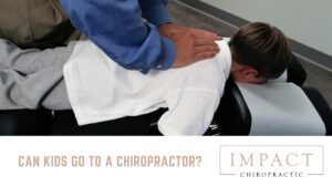 Can Kids Go to a Chiropractor?